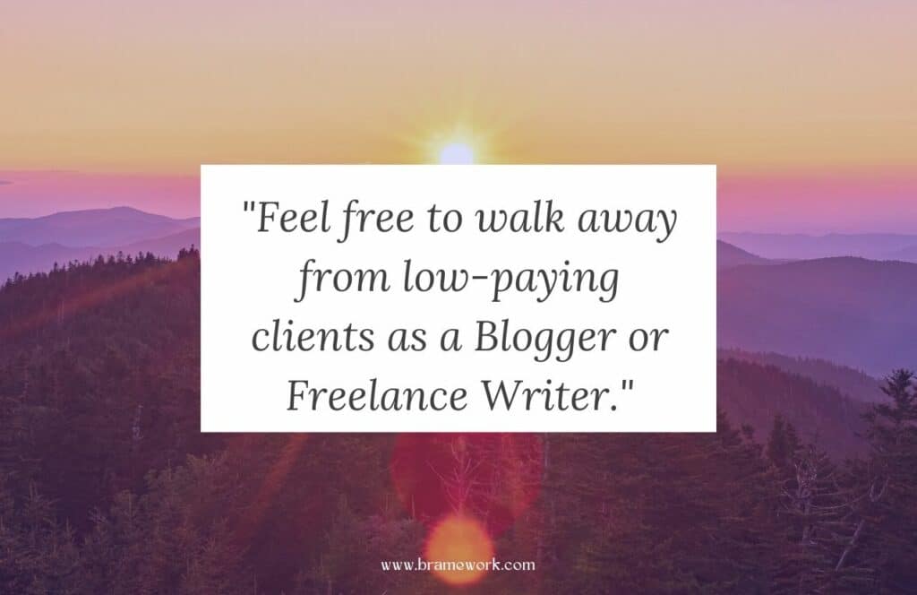 Feel free to walkaway from a low paying client. Keep reading to know How Much to Charge for a Blog Post